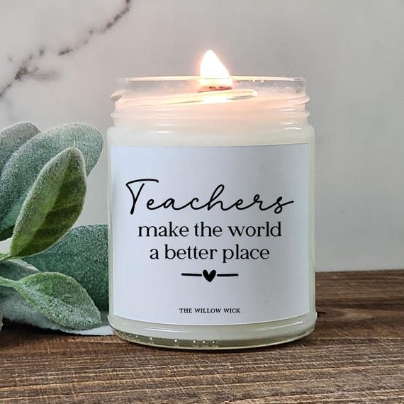Teachers Make the World a Better Place Candle | Teacher Gift | Teacher Appreciation | School Gift | Wood Wick Candle | Gift for Teacher