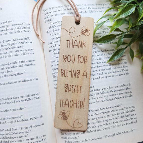 Thank You for Bee-ing a Great Teacher | Wood Bookmark | Engraved Bookmark | Teacher Appreciation Gift | Gift for Teacher | Stocking Stuffer
