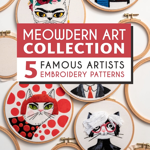 EMBROIDERY PATTERNS Bundle - Meowdern Art Collection Featuring Famous Artists as Cats, Digital PDF Patterns with Step-by-Step Tutorials