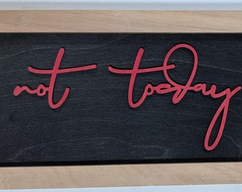 Not Today Satan Handcrafted Wood Signs | Wall Art Decor | Inspirational | Gift for Her or Him