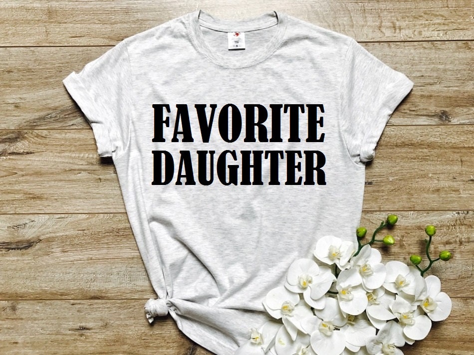 favorite daughter shirt womens
