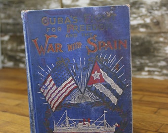 1898 Cuba's Fight for Freedom and the War with Spain by Henry Houghton Beck - Antique Hardcover Book