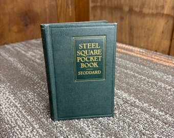 1945 “Steel Square Pocket Book” by Dwight L. Stoddard Seventh Edition Hardcover