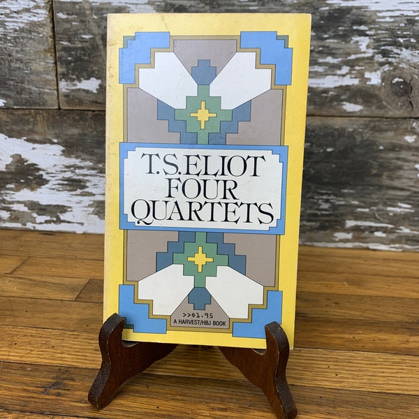 1971 T.S. Eliot Four Quartets Vintage Poetry Book - Handwritten Note to "Pop" Inside - A Harvest HBJ Book - Vintage Paperback Poetry Book