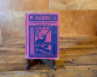 1935 “Science Stories Book Two” Curriculum Foundation Series Life Reading Service Hardcover Children’s School Book Color Illustrations