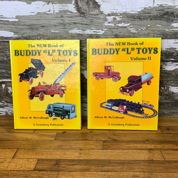 The NEW Book of Buddy "L" Toys Volume II by Albert W. McCollough - Vintage 1991 Hardcover Buddy L Toy Collectors Book -