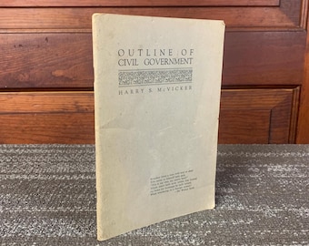 1946 Outline of Civil Government - Written by Keokuk County Superintendent - Special Focus on Iowa