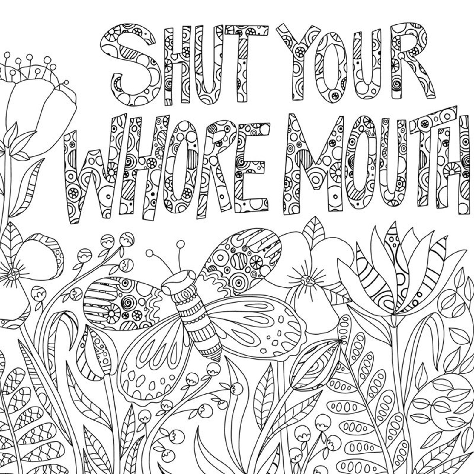 Shut Your Whore Mouth, Snarky Coloring Page Printable for Adults Who ...