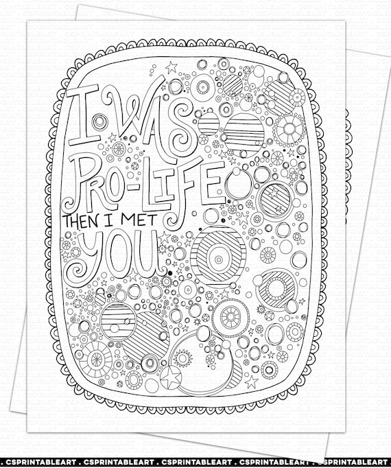 Offensive Feminist Coloring Page I Was Pro life Pro choice