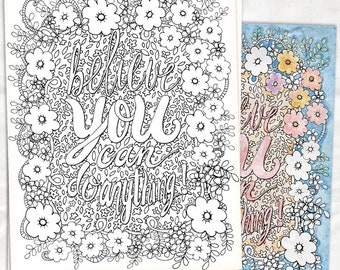 Believe you can do anything! Printable Coloring page, DIY Printable PDF & JPG | Motivational Quote Print, Meditation and Relaxation