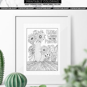 Digital Coloring Page Printable Download, Bloom Where You are Planted Cactus, Inspirational Gift, High School Student, Teen Graduation image 3