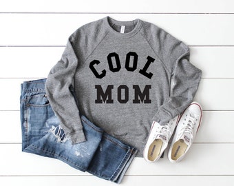 cool mom sweatshirt