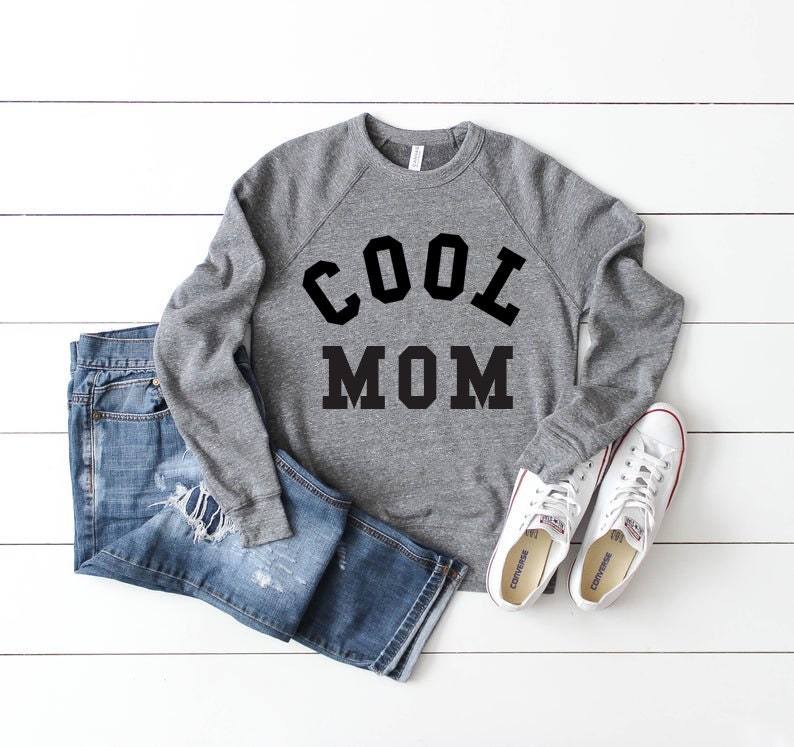 Cool Mom Sweatshirt / Fun Cozy Sweatshirt / Gift for Sister / Etsy