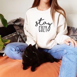 Stay Cozy, Fall Sweater, Homebody, Comfy Winter Sweatshirt, Gifts for Women, Fall Vibes Sweatshirts, Gifts for Teachers