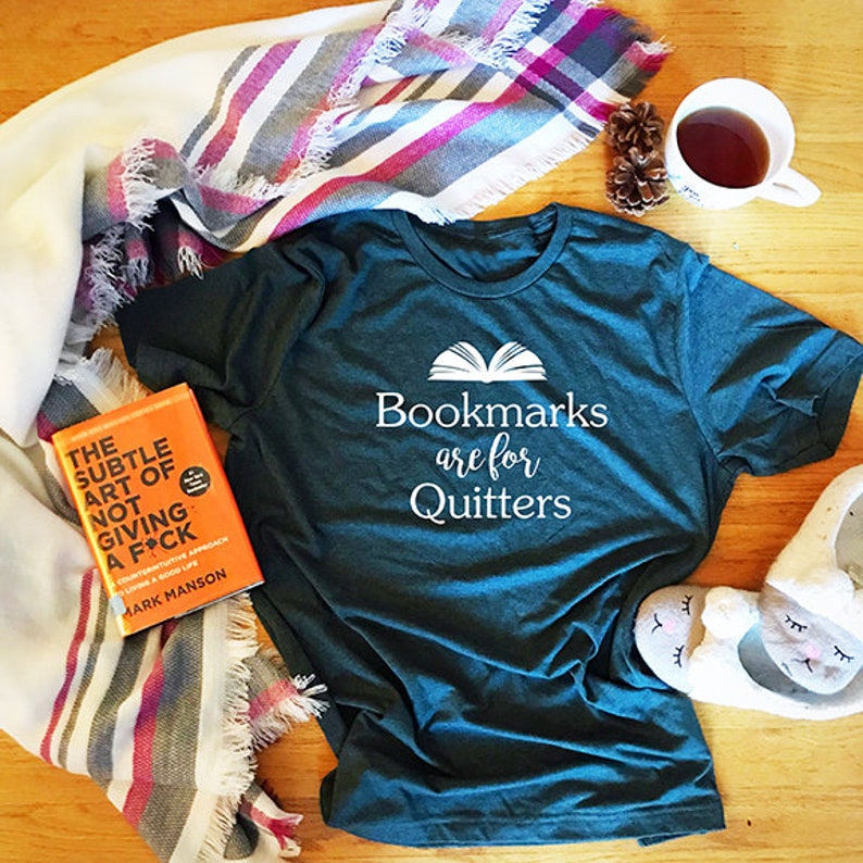 Bookmarks Are for Quitters Tshirt Book Lover Bookworm Etsy