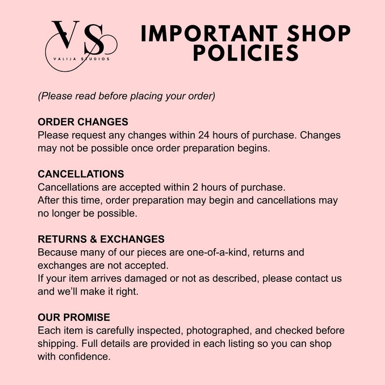 Valija Studios important shop policies graphic outlining order changes within 24 hours, cancellations within 2 hours, no returns or exchanges on one-of-a-kind items, and a quality promise for carefully inspected handmade and vintage products.