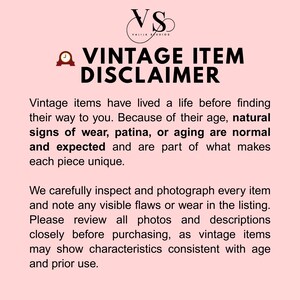Valija Studios vintage item disclaimer graphic explaining that vintage pieces may show natural signs of wear, patina, or aging due to prior use, with all visible flaws photographed and disclosed so buyers can shop confidently.