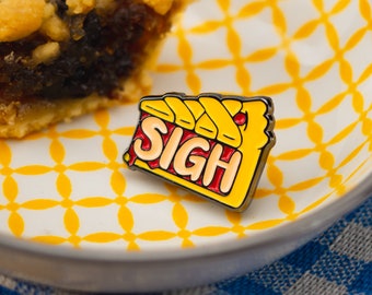 Sigh Pie Enamel Pin – When words fail, let this Sigh Pie do the talking | Daily Grind