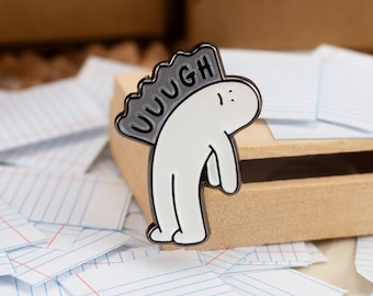 Ugh Enamel Pin — Mood Pin for Burnt-Out Humans | Overworked and underpaid | Relatable Vibes | Minimalist | Monochrome | Black and White