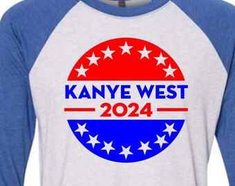 KANYE WEST 2024 - Premium T-shirt -Tri Blends/Soft Cotton/Raglans-please look @ pics to see all 42 options- for president yeezy trump funny
