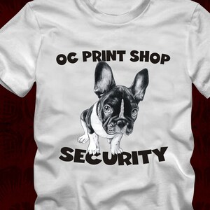 OC Print Shop Security T-Shirt - Basic Men&#39;s/Unisex Tshirt - Adult Sizes S-3XL - 16 Color Options - state frenchie french bulldog puppy