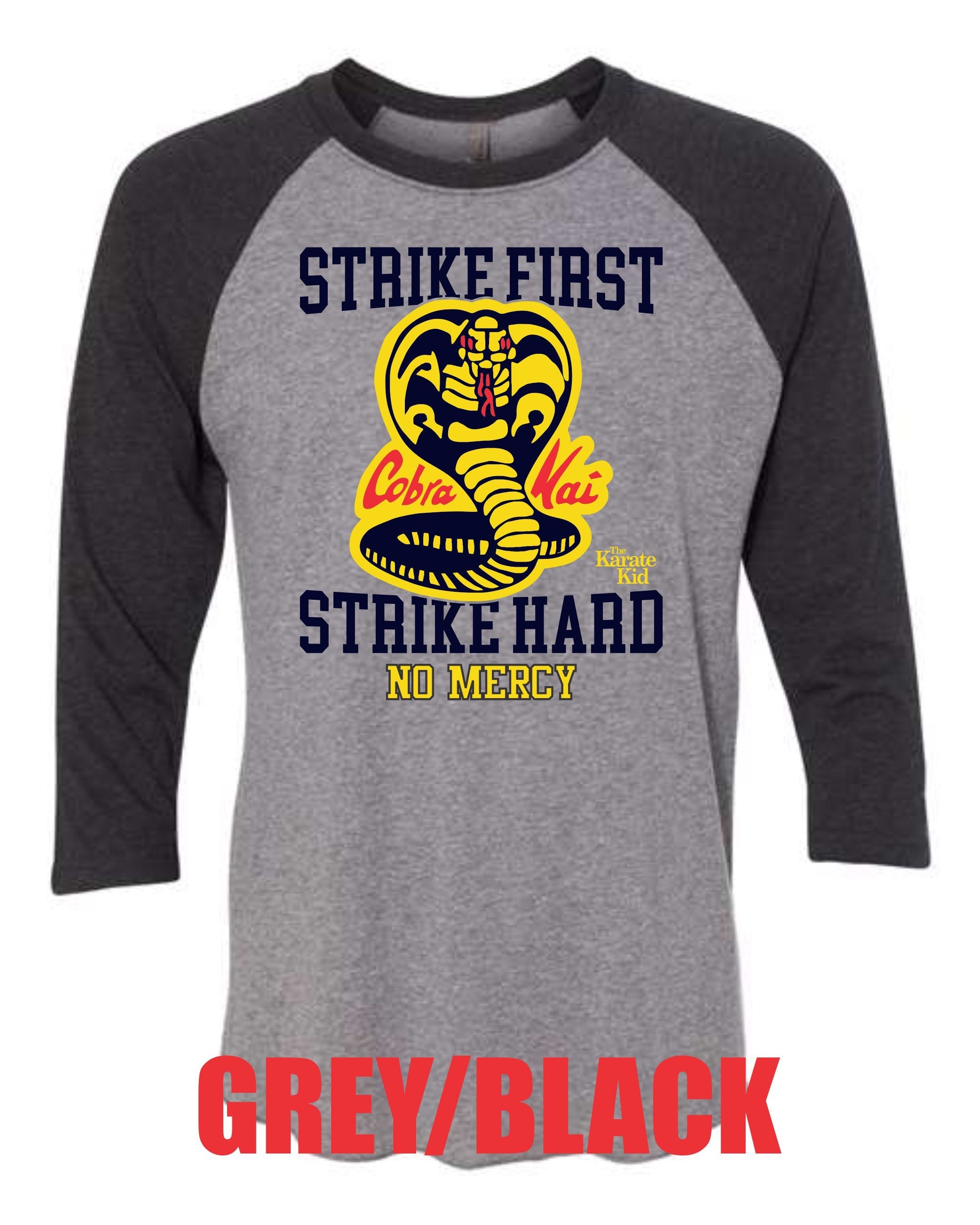 Strike First Strike Hard Cobra Kai - Premium T-shirt -Tri Blends/Soft Cotton/Raglans-please look @ pics to see all 42 options - karate kid