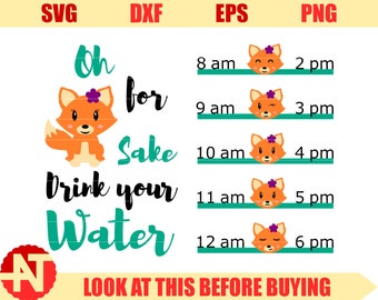 Water tracker svg Oh for fox sake drink your water svg cricut cut files silhouette cutting files Svg Files for Cricut Silhouette lfvs