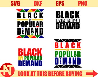 Black by popular demand svg svg files for Cricut Silhouette vg png eps dxf lfvs