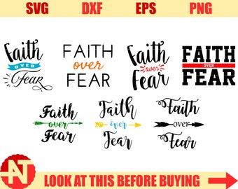 Faith over Fear SVG Faith svg Arrow svg jesus svg god svg Christian Svg svg files for Cricut svg Silhouette svg dxf png eps svg sayings