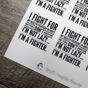 I'm a Fighter Quote, Chronic illness, spoonie sticker, foiled quote planner stickers, functional stickers, planner stickers