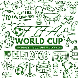 May include: A collection of green line art illustrations featuring football themes, including a trophy, football, stadium, flags of the USA, Canada, and Mexico, and the text FIFA WORLD CUP 2026, 30 PNGS, 300 DPI, 30 SVGS, and PLAY LIKE A CHAMPION.