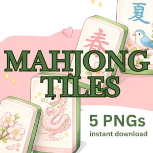 May include: An illustration of Mahjong tiles in pink and green. The text "MAHJONG TILES" is displayed in green. The tiles feature various designs, including a dragon, flowers, and Chinese characters. The image also includes the text "5 PNGs instant download".