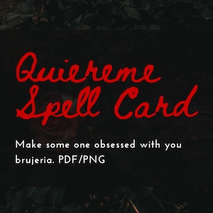 Quiereme Spell Card -- BRUJERIA