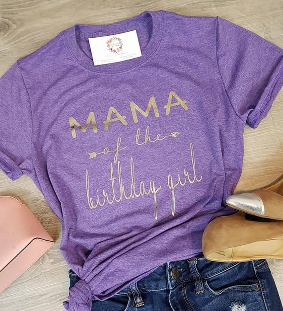 Mama of the Birthday Girl Shirt Birthday Girl Mom Shirt Mom Etsy