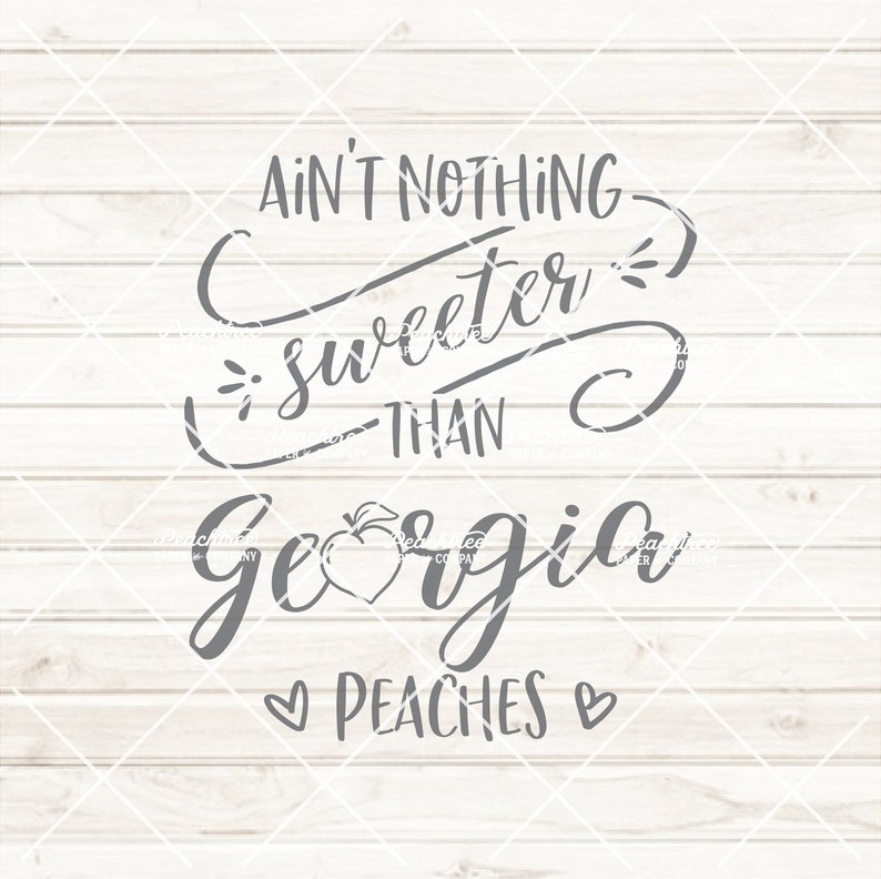 Download Ain't Nothing Sweeter Than Georgia Peaches SVG Southern | Etsy