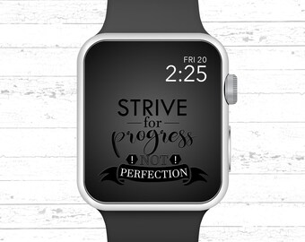 Apple Watch Wallpaper, streben nach Fortschritt nicht Perfektion Motivationszitat Apple Watch Face Design