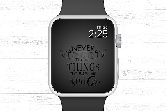 Buy Apple Watch Wallpaper Never Give up on the Things That Makes Online in  India - Etsy