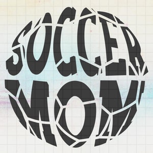 Soccer Mom Written In a Ball SVG, Soccer Ball, Soccer Mom, Proud Soccer Mom, Creative Svg files for cricut, Svg, Dxf, Png, Eps