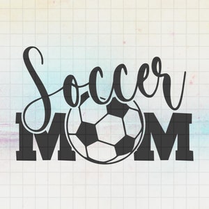 Soccer Mom With Ball SVG, Soccer Ball, Soccer Mom, Proud Soccer Mom, Creative Svg files for cricut, Svg, Dxf, Png, Eps