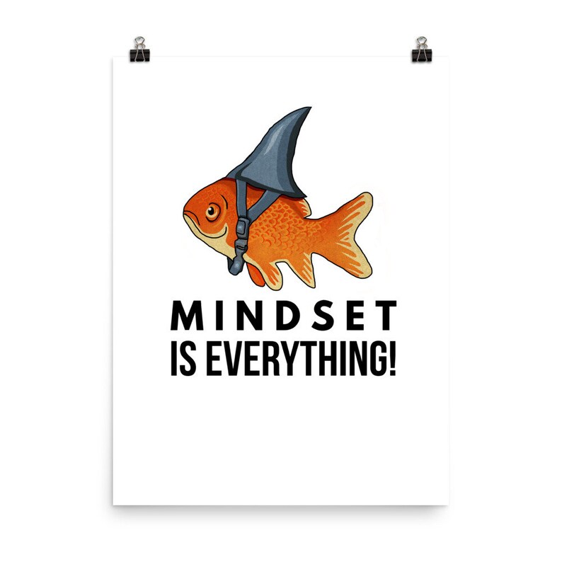Goldfish Poster Mindset is Everything Motivational Quote Etsy