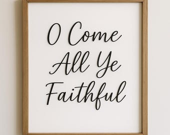 O Come All Ye Faithful Sign – 8x10 | Minimalist Christmas Wall Art | Modern Neutral Holiday Decor | Christian Christmas Sign