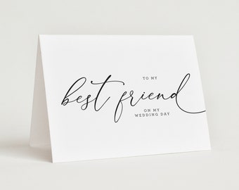 Large Wedding Card to My Best Friend - To My Best Friend on My Wedding Day - Card for Best Friend - Wedding Day Card - 5x7" Folded Card