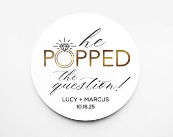 He Popped the Question Shower Favor Stickers - Popcorn Favor - Engagement Favor - Personalized  - Bridal Shower Favor - Faux Gold and Black