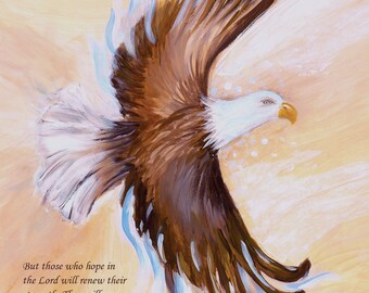 Eagle Print Handmade Poster or Greeting Card "those who hope in the Lord will renew their strength. They will soar on wings like eagles..."