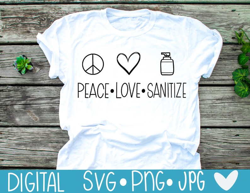 Free Free 123 Peace Love Sanitize Svg Free SVG PNG EPS DXF File