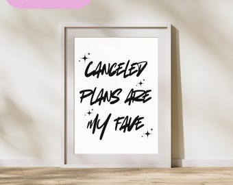 Canceled Plans Are My Fave Wall Art, Homebody Decor (Digital Download)