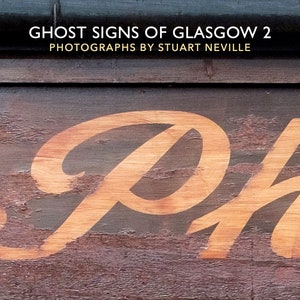 Ghost Signs of Glasgow 2