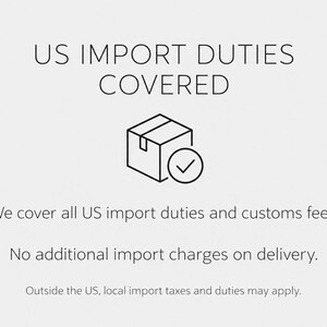 K&ouml;nnte beinhalten: Eine Grafik mit einem schwarzen Liniensymbol eines Kartons mit einem H&auml;kchen in einem Kreis. Der Text lautet: US IMPORT DUTIES COVERED. We cover all US import duties and customs fees. No additional import charges on delivery.