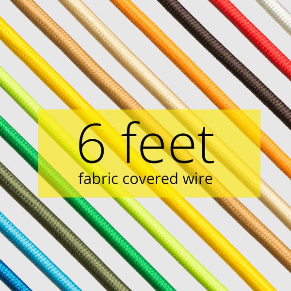 Fabric Covered Wire | 6 feet | DIY | Textile Cable | Color Cord | Retro | Loft | Industrial | Pendant | Swag | Lamp