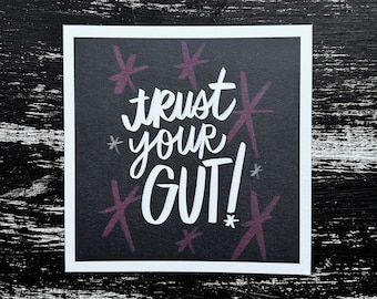 Trust Your Gut!